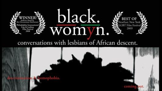 Black./Womyn.:Conversations with Lesbians of African Descent