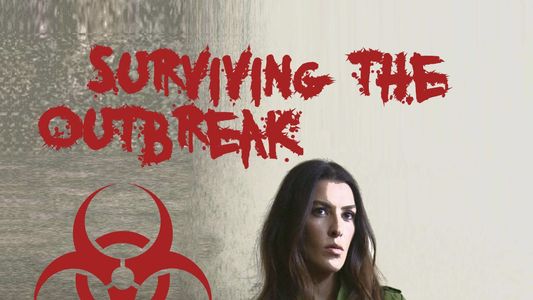 Surviving the Outbreak