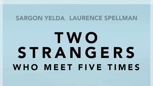 Image Two Strangers Who Meet Five Times