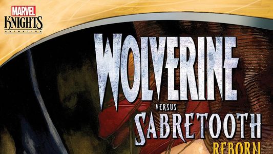 Wolverine Versus Sabretooth: Reborn