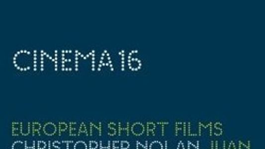 Cinema 16: European Short Films (U.S. Edition)