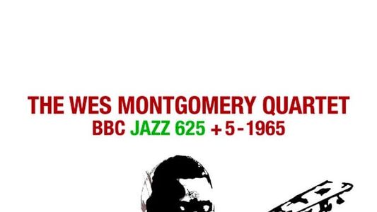 The Wes Montgomery Quartet - BBC 