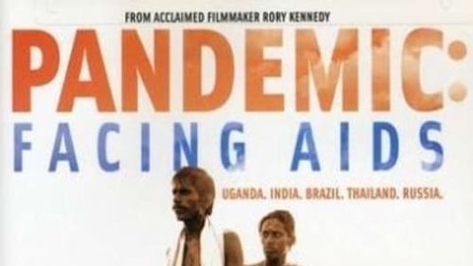 Pandemic: Facing AIDS