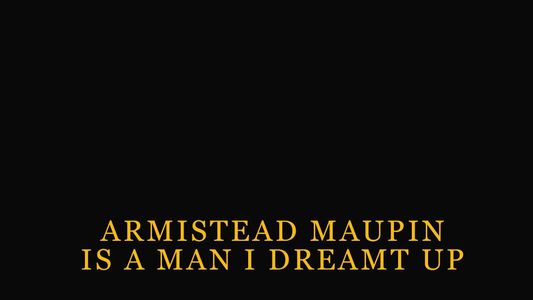 Armistead Maupin Is a Man I Dreamt Up
