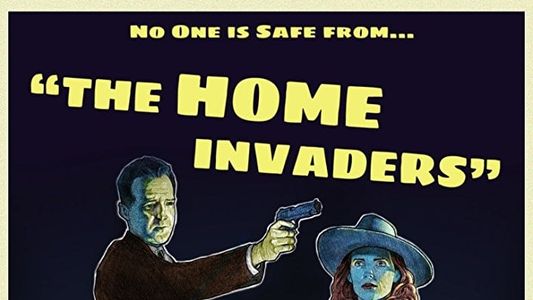 The Home Invaders