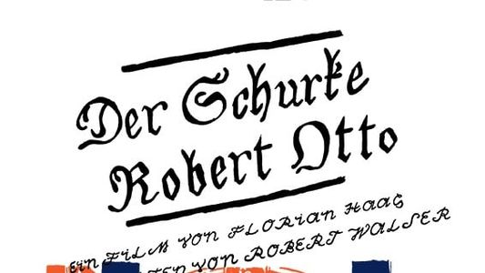 Der Schurke Robert Otto