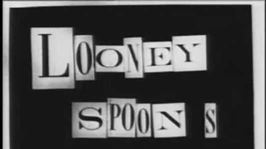 Dance of the Looney Spoons