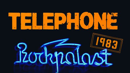 Téléphone - Live at Rockpalast