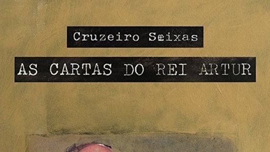 Image Cruzeiro Seixas - The Letters of King Artur