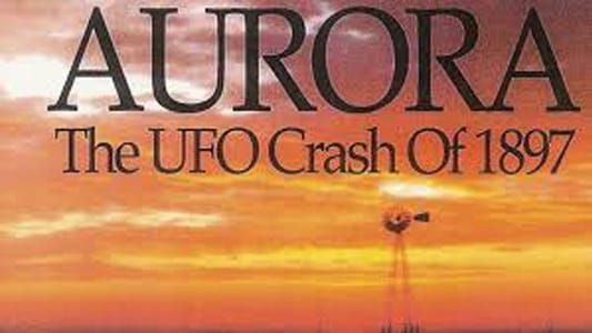 Image Aurora: The UFO Crash of 1897
