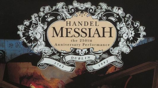 Handel: Messiah the 250th Anniversary Performance