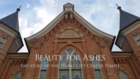 Image Beauty for Ashes: The Story of the Provo City Center Temple