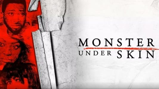 Monster Under Skin