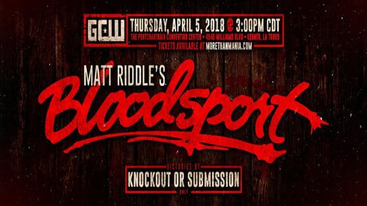 GCW Matt Riddle's Bloodsport