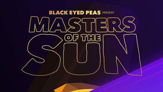 Black Eyed Peas Presents: MASTERS OF THE SUN - The Virtual Reality Experience