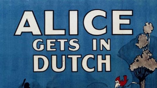 Alice Gets in Dutch