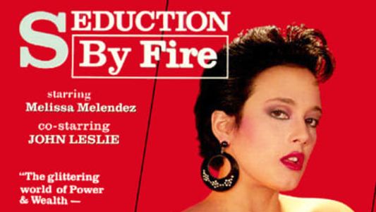 Seduction by Fire