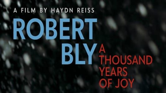 Image Robert Bly: A Thousand Years of Joy