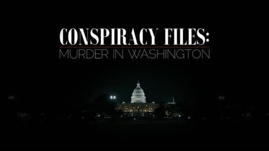 Image Conspiracy Files: Murder in Washington