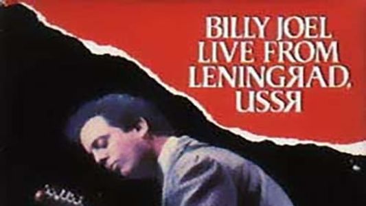 Billy Joel: Live in Leningrad