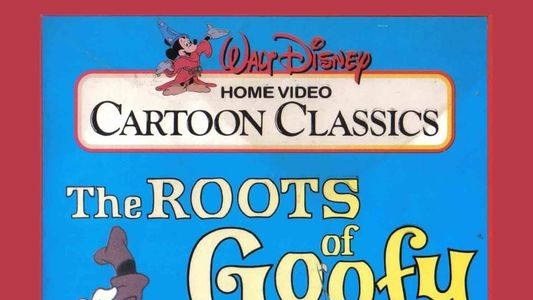 The Roots of Goofy