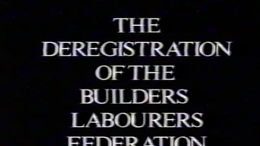 Image The Deregistration of the Builders Labourers Federation