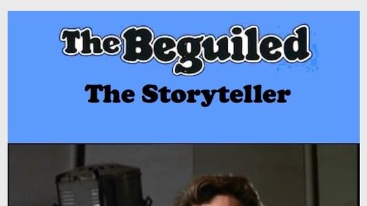 Image The Beguiled: The Storyteller