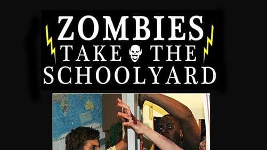 Zombies Take the Schoolyard