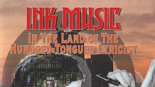 Ink Music: In the Land of the Hundred-Tongued Lyricist