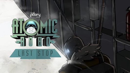 Atomic Robo: Last Stop