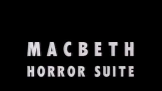 Macbeth Horror Suite