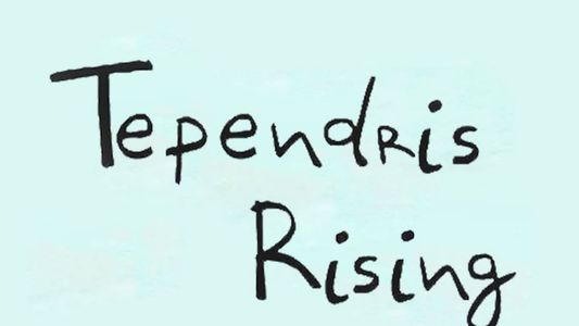 Tependris Rising