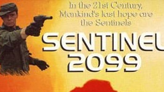 Sentinel 2099