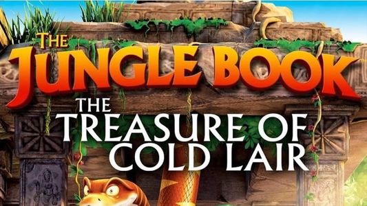 Le livre de la jungle - Trésor du repaire froid