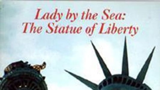 Lady by the Sea: The Statue of Liberty