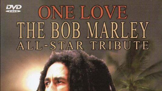 One Love: The Bob Marley All-Star tribute
