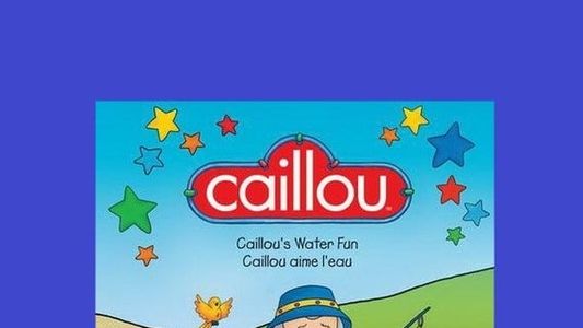 Image Caillou's Water Fun