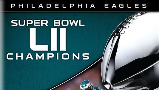 Image NFL Super Bowl LII Champions: The Philadelphia Eagles