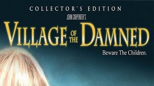 It Takes a Village: The Making of Village of the Damned