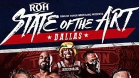 ROH: State of The Art - Dallas