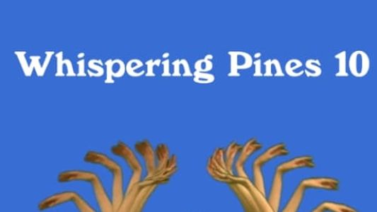 Whispering Pines 10