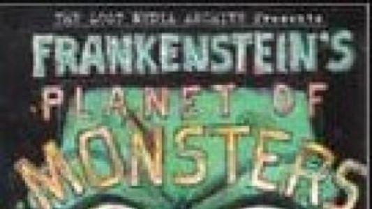 Frankenstein's Planet of Monsters!