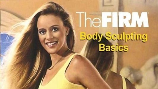 The Firm - Body Sculpting Basics