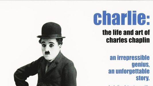 Charlot, la vie et l'œuvre de Charles Chaplin