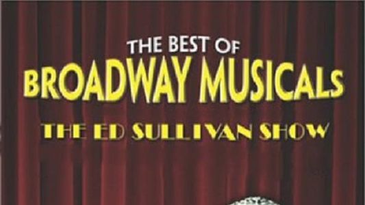 Image Great Broadway Musical Moments from the Ed Sullivan Show