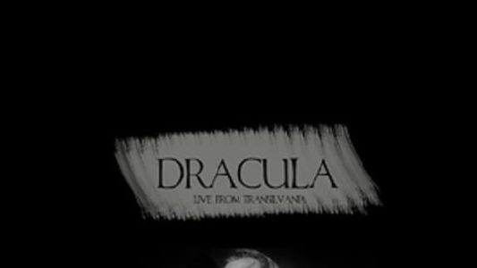 Dracula: Live from Transylvania