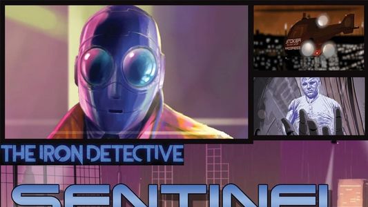 The Iron Detective: Sentinel