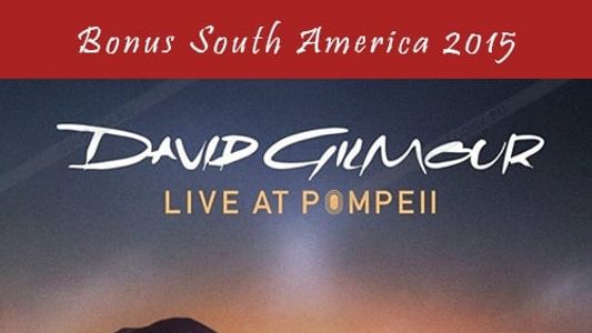 David Gilmour - Live At Pompeii (Bonus South America 2015)