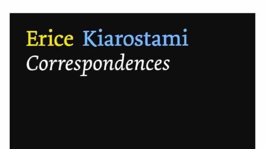 Víctor Erice – Abbas Kiarostami: Correspondencias