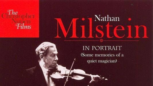 Nathan Milstein: In Portrait